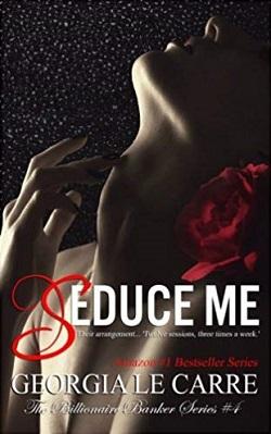 Seduce Me (The Billionaire Banker 4).jpg