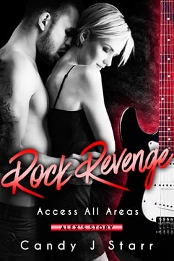 Rock Revenge: Alex's Story by Candy J Starr