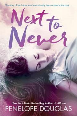 Next to Never (Fall Away #4.5).jpg