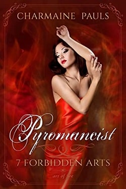 Pyromancist (Seven Forbidden Arts 1) by Charmaine Pauls