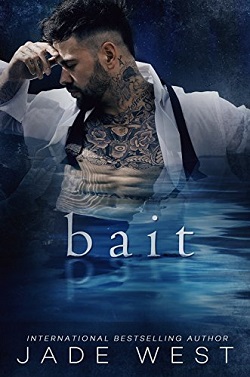 Bait by Jade West