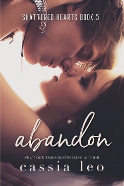 Abandon (Shattered Hearts 5) by Cassia Leo