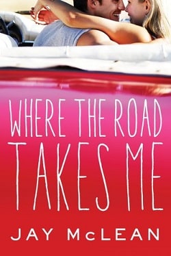 Where the Road Takes Me by Jay McLean