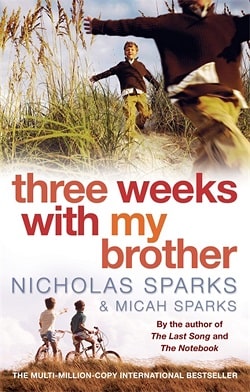 Three Weeks With My Brother by Nicholas Sparks