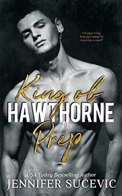 King of Hawthorne Prep by Jennifer Sucevic