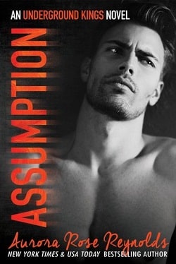 Assumption (Underground Kings 1) by Aurora Rose Reynolds