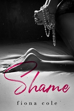 Shame Me Not by Fiona Cole