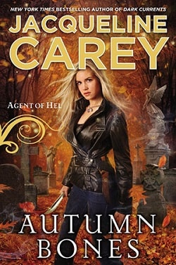 Autumn Bones (Agent of Hel 2) by Jacqueline Carey