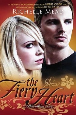 The Fiery Heart (Bloodlines 4) by Richelle Mead