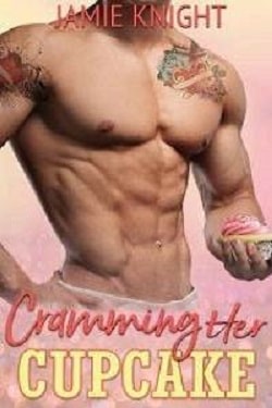 Cramming Her Cupcake - Buying Her by Jamie Knight