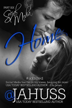 Home (Social Media 6) by J.A. Huss