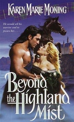 Beyond the Highland Mist (Highlander 1) by Karen Marie Moning