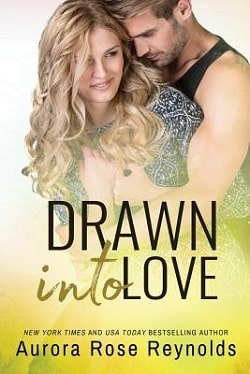 Drawn into Love (Fluke My Life 4) by Aurora Rose Reynolds