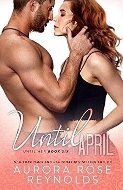 Until April (Until Her 6) by Aurora Rose Reynolds