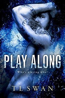 Play Along by T.L. Swan