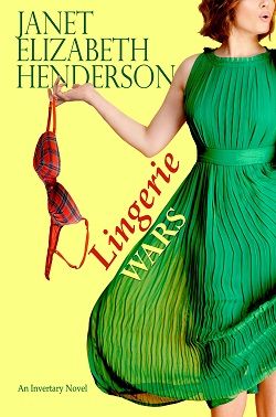 Lingerie Wars (Invertary 1) by Janet Elizabeth Henderson