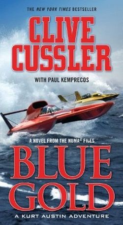 Blue Gold (NUMA Files 2) by Clive Cussler