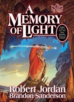 A Memory of Light (The Wheel of Time 14) by Robert Jordan