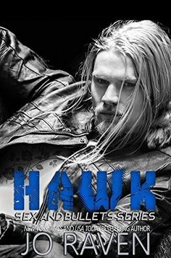 Hawk (Sex and Bullets 2) by Jo Raven