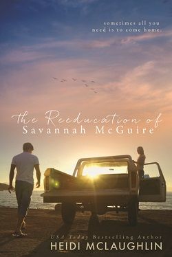 The Reeducation of Savannah McGuire by Heidi McLaughlin