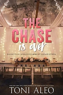 The Chase is Over (Nashville Assassins Next Generation 5) by Toni Aleo