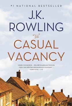 The Casual Vacancy by J.K. Rowling