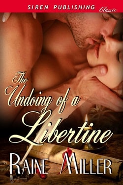 The Undoing of a Libertine (Somerset Historicals 2) by Raine Miller