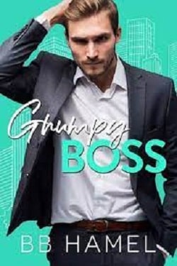 Grumpy Boss by B.B. Hamel