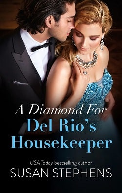 A Diamond for Del Rio's Housekeeper by Susan Stephens