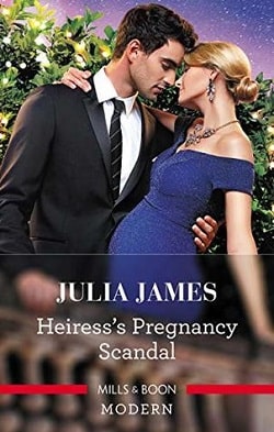 Heiress's Pregnancy Scandal by Julia James