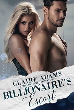 Billionaire's Escort by Claire Adams