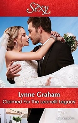 Claimed for the Leonelli Legacy by Lynne Graham