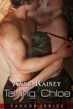 Taking Chloe (Vaughn) by Anne Rainey