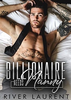 Billionaire Needs Nanny by River Laurent