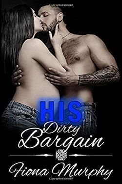 His Dirty Bargain (Dirty Billionaires 3) by Fiona Murphy