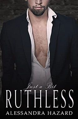 Just a Bit Ruthless (Straight Guys 6) by Alessandra Hazard