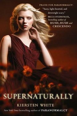 Supernaturally (Paranormalcy 2) by Kiersten White