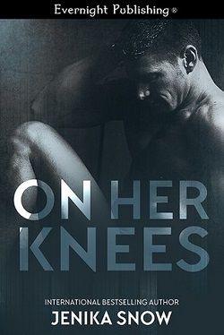 On Her Knees by Jenika Snow