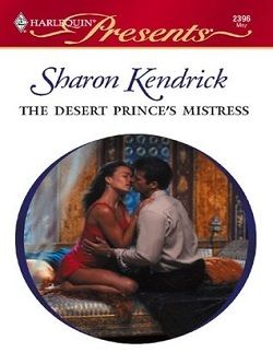 The Desert Prince's Mistress by Sharon Kendrick