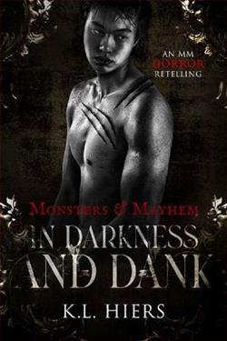 In Darkness and Dank by K.L. Hiers