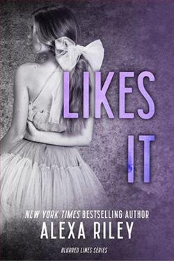 Likes It by Alexa Riley