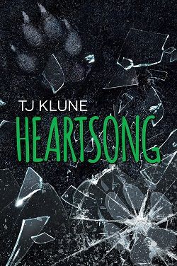 Heartsong (Green Creek 3) by T.J. Klune