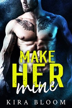 Make Her Mine by Kira Bloom