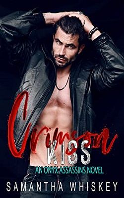 Crimson Kiss (Onyx Assassins 5) by Samantha Whiskey