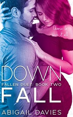 Down Fall (Fallen Duet 2) by Abigail Davies