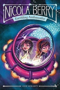 Earthling Ambassador (Space Brigade 1) by Liane Moriarty