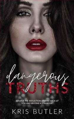 Dangerous Truths (Dark Confessions 1) by Kris Butler