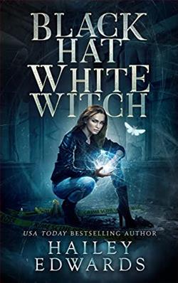 Black Hat, White Witch (Black Hat Bureau 1) by Hailey Edwards