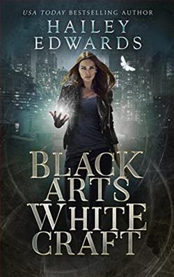 Black Arts, White Craft (Black Hat Bureau 2) by Hailey Edwards