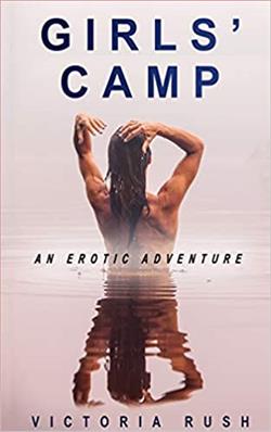 Girls' Camp by Victoria Rush